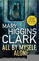 All By Myself, Alone, Mary Higgins Clark 