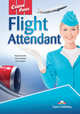 Career Paths: Flight Attendant. Student's Book with Digibook Application (Includes Audio & Video), Evans Virginia , Dooley Jenny, Coocen Lori 