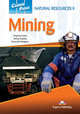 Career Paths: Natural Resources II - Mining. Student's Book with Digibook Application (Includes Audio & Video), Evans Virginia , Dooley Jenny , Rodgers Kenneth 