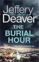 The Burial Hour: Lincoln Rhyme, Deaver Jeffery 