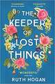 The Keeper of Lost Things: The feel-good novel of the year, Hogan Ruth 
