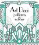 Art Deco Patterns to Colour, Bone Emily 