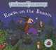 Room on the Broom, Donaldson Julia 