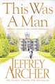 This Was a Man (The Clifton Chronicles Book 7), Archer Jeffrey 