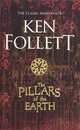 The Pillars of the Earth, Follett K. 