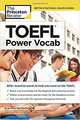 TOEFL Power Vocab: 800+ Essential Words to Help You Excel on the TOEFL, 