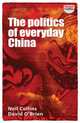 The Politics of Everyday China, Collins Neil, O'Brien David 