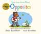 Tales from Acorn Wood. Opposites, Donaldson Julia 