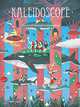 Kaleidoscope. The Art of Illustrative Storytelling, 