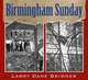 Birmingham Sunday, Brimner Larry Dane 