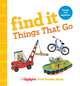 Find It Things That Go. Board book, 