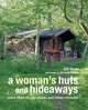 A Woman's Huts and Hideaways, Heriz Gill 