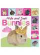 Hide and Seek Bunnies. Board book, 