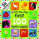 First 100 Lift The Flap: Farm (board book), Priddy Roger 