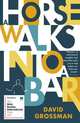 A Horse Walks into a Bar, Grossman David 