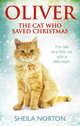 Oliver the Cat Who Saved Christmas, Norton Sheila 