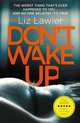 Don't Wake Up, Lawler Liz 