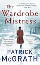 The Wardrobe Mistress, McGrath Patrick 