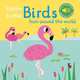 Listen to the Birds From Around the World (board book), Billet Marion 
