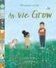 As We Grow: The journey of life... (HB) illustr., Walden Libby 
