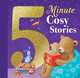 5 Minute Cosy Stories, Butler Christina M., Corderoy Tracey, Lewis Gill 