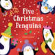 Five Christmas Penguins (board book), Lenton Steven 