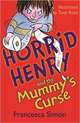Horrid Henry and the Mummy's Curse: Book 7, Simon Francesca 