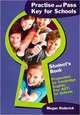 Practise and Pass Key (KET) for Schools: Student's Book, 