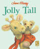 Jolly Tall, Hissey Jane 