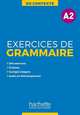 Exercices de grammaire A2, Akyuz Anne, Bonenfant Joelle, Bernadette Bazelle-Shahmaei 