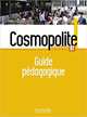 Cosmopolite 1: Guide pédagogique, Antier Marine , Garcia Emmanuelle , Gaudel Adeline , Mous Nelly , Veillon-Leroux Anne 