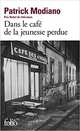 Dans le cafe de la jeunesse perdue, Modiano Patrick 