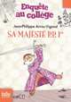 Enquete au college 7. Sa Majeste P. P. 1er, Jean-Philippe Arrou-Vignod 