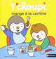T'choupi mange a la cantinee. Album, Courtin Thierry 