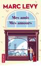 Mes amis mes amours, Levy Marc 