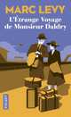 L'etrange voyage de monsieur Daldry, Levy Marc 