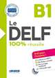 Le DELF. 100% réussite. B1 (+ Audio CD), Girardeau Bruno, Jacament Emilie, Salin Marie 
