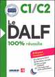 Le DALF - 100% réussite C1/C2 Livre (+ CD-ROM), Chapiro Lucile, Dupleix Dorothée, Frappe Nicolas, Jung Marina 