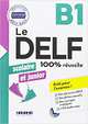 Le DALF scolaire et junior - 100% réussite B1 (+ CD-ROM), Collectif 