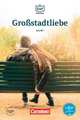 Grossstadtliebe. A2/B1. Lektüre mit MP3-Audio als Download, Borbein Volker, Baumgarten Christian 