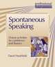 Spontaneous Speaking. Drama activities for confidence and fluency, Heathfield David 