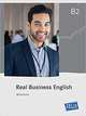 Real Business English B2: Workbook, Grunewald Hazel, Bradbury Anette 