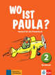 Wo ist Paula? Deutsch für die Primarstufe. A1.2. Kursbuch 2, Endt Ernst, Koenig Michael, Ritz-Udry Nadine, Schiffer Anne-Kathrein, Brohy Claudine, Marti Lucrezia, Pistorius Hannelore 