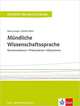 Mündliche Wissenschaftssprache. Kommunizieren. Präsentieren. Diskutieren. Lehr- und Arbeitsbuch, Lange Daisy, Rahn Stefan 