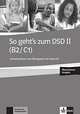So geht's zum DSD II (B2/C1) Neue Ausgabe. Lehrerhandbuch + Audio-CD zum Übungsbuch (+ Audio CD), 