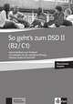 So geht's zum DSD II (B2/C1) Neue Ausgabe. Lehrerhandbuch zum Testbuch mit Leitfaden für die mündliche Prüfung inklusive Audio-CD und DVD (+ DVD), 