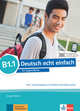 Deutsch echt einfach. B1.1. Deutsch für Jugendliche. Kurs- und Übungsbuch mit Audios und Videos online, Motta G. 