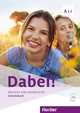 Dabei! A1.1. Arbeitsbuch. Deutsch für Jugendliche, Kopp Gabriele, Alberti Josef, Büttner Siegfried 