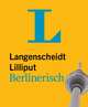 Liliput Berlinerisch, Woerterbuch. Berlinerisch-Hochdeutsch. Hochdeutsch-Berlinerisch, 