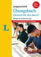 Uebungsbuch Deutsch fuer den Beruf. Deutsch als Fremdsprache für Anfänger, Langenscheidt Redaktion , Ott Friederike Ott 